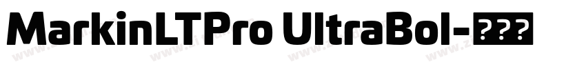 MarkinLTPro UltraBol字体转换 MarkinLTPro UltraBol字体转换